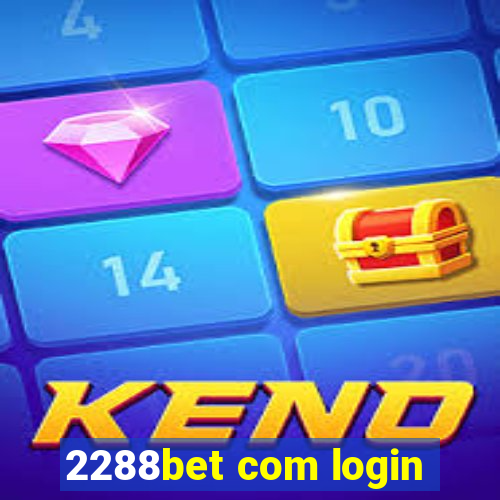 2288bet com login